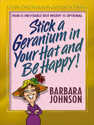 cover image of Stick a Geranium in Your Hat and Be Happy